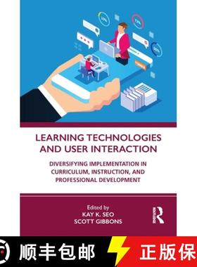 【3-4周达】Learning Technologies and User Interaction: Diversifying Implementation in Curriculum, Ins... [9780367545635]