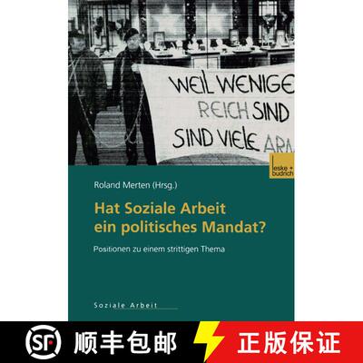 【3-4周达】Hat Soziale Arbeit ein politisches Mandat?: Positionen zu einem strittigen Thema [9783810031624]