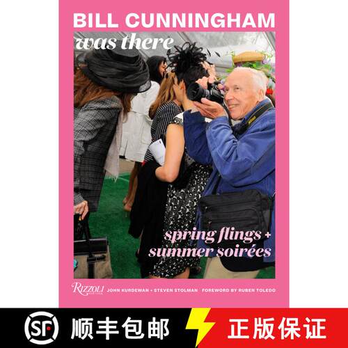 【3-4周达】精装 Bill Cunningham Was There: Spring Flings + Summer Soirées [9780789345660]