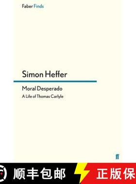 预订 Moral Desperado: A Life of Thomas Carlyle [9780571288366]