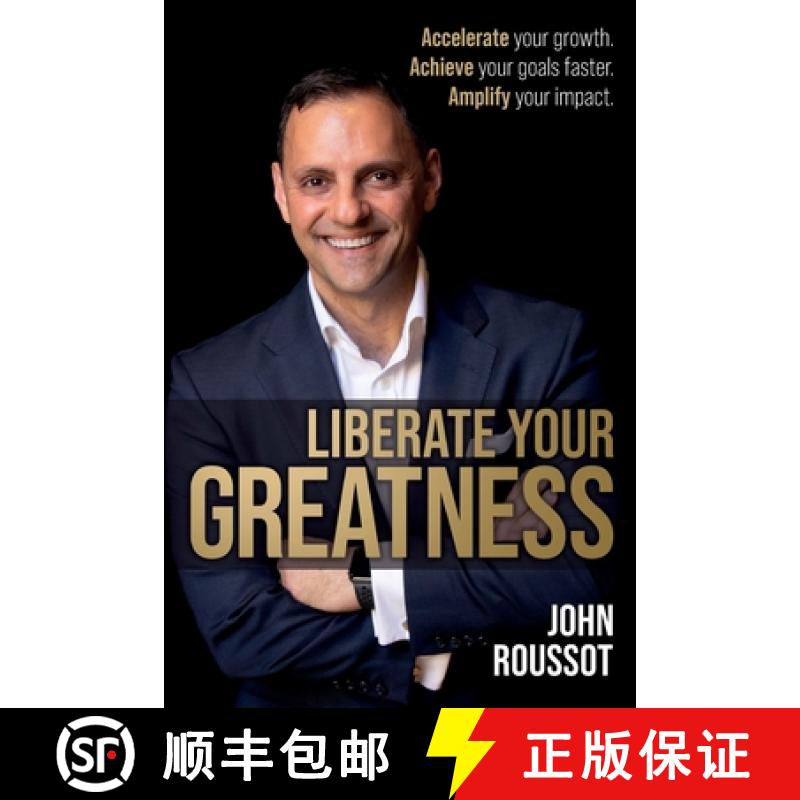 【2-3周达】Liberate Your Greatness: Accelerate Your Growth. Achieve Your Goals Faster. Amplify Your I... [9781781338230]