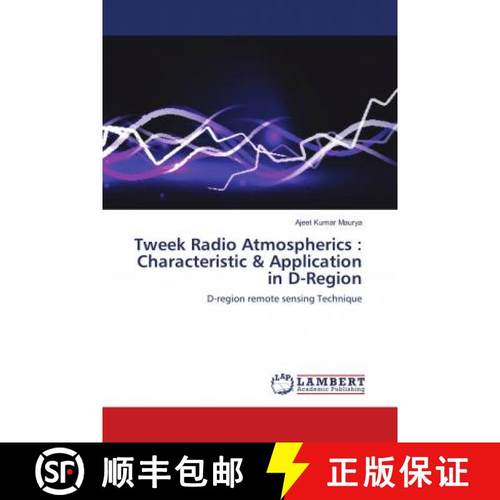 预订 Tweek Radio Atmospherics : Characteristic & Application in D-Region [9786136749280]
