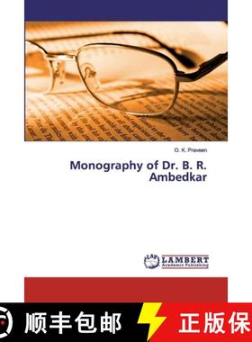 预订 Monography of Dr. B. R. Ambedkar [9786137379172]
