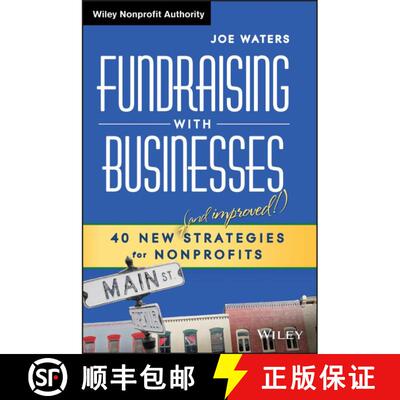 【3-4周达】精装 Fundraising with Businesses – 40 New (and Improved!) Strategies for Nonprofits [9781118615461]