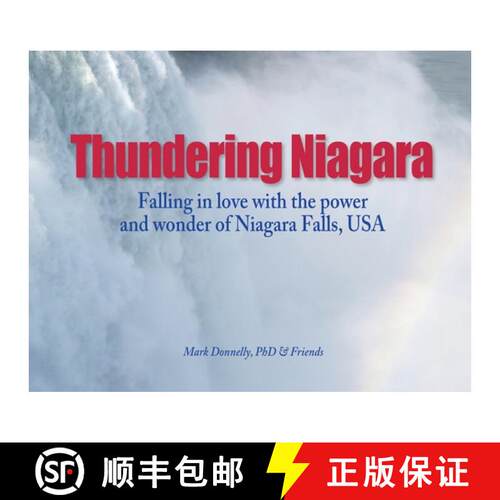 【3-4周达】Thundering Niagara - Falling in love with the power and wonder of Niagara Falls, USA [9781956688498]