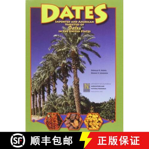 【3-4周达】Dates: Imported and American Varieties of Dates in the United States [9781879906785]