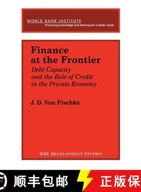 预订 Finance at the Frontier: Debt Capacity and the Role of Credit in the Private Economy [9780821318188]