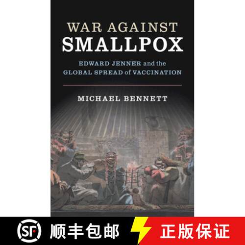 【3-4周达】精装 War Against Smallpox: Edward Jenner and the Global Spread of Vaccination [9780521765671]