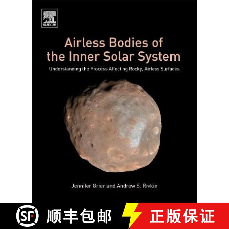 【3-4周达】Airless Bodies of the Inner Solar System: Understanding the Process Affecting Rocky, Airle... [9780128092798]