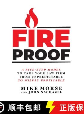 【3-4周达】Fireproof: A Five-Step Model to Take Your Law Firm from Unpredictable to Wildly Profitable [9781544508559]