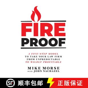 【3-4周达】Fireproof: A Five-Step Model to Take Your Law Firm from Unpredictable to Wildly Profitable [9781544508559]
