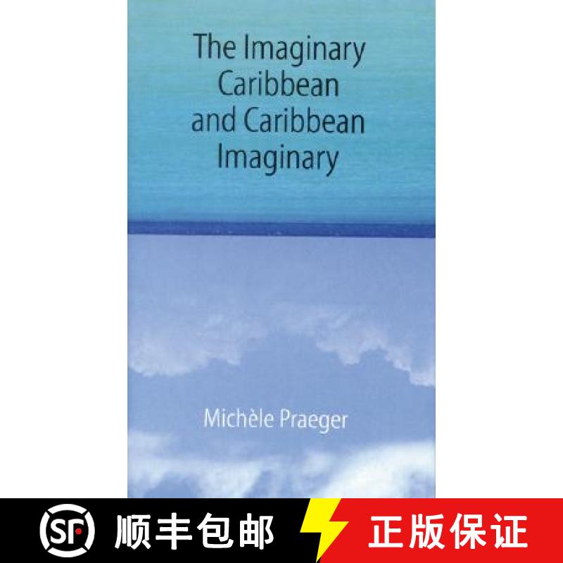 【3-4周达】精装 The Imaginary Caribbean and Caribbean Imaginary [9780803237391] - 实物图