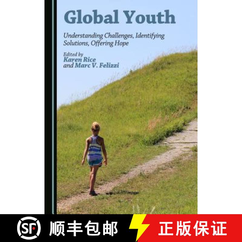预订 Global Youth: Understanding Challenges, Identifying Solutions, Offering Hope [9781443880312]