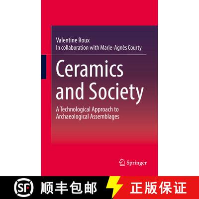 【3-4周达】Ceramics and Society : A Technological Approach to Archaeological Assemblages [9783030039721]