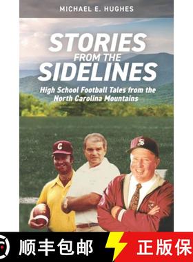 【3-4周达】Stories from the Sidelines: High School Football Tales from the North Carolina mountains [9798985925807]