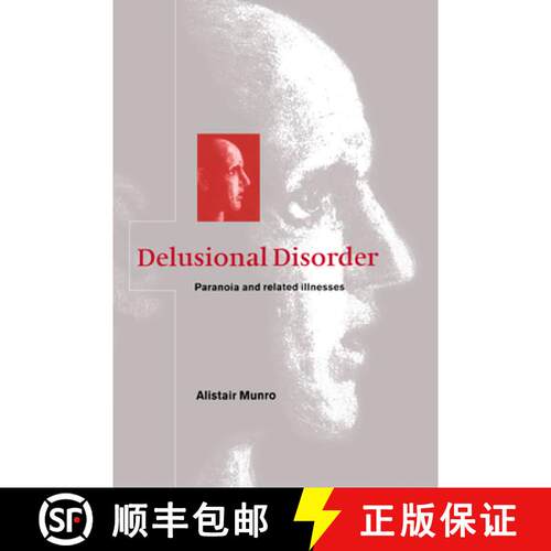 【3-4周达】精装 Delusional Disorder: Paranoia and Related Illnesses [9780521581806]