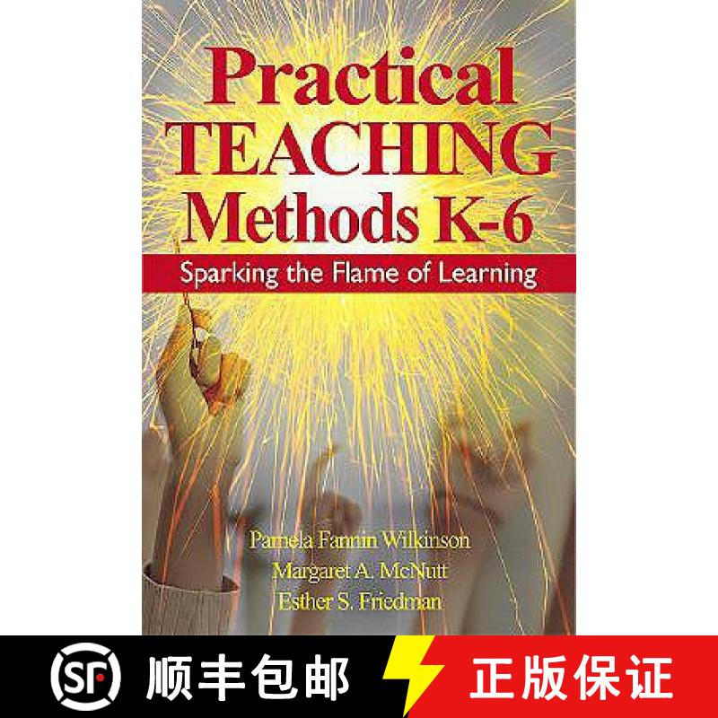 【3-4周达】Practical Teaching Methods K-6: Sparking the Flame of Learning [9780761946021]