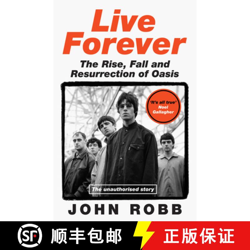 【3-4周达】Live Forever: How Liam and Noel Remade Rock ‘N’ Roll, the Story of Oasis [9780008751364]
