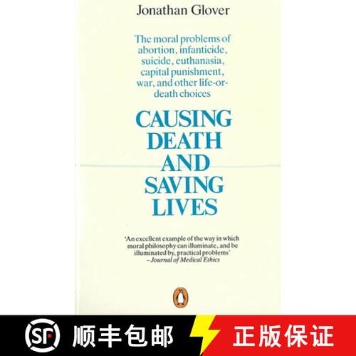 【3-4周达】Causing Death and Saving Lives: The Moral Problems of Abortion, Infanticide, Suicide, Euth... [9780140134797]
