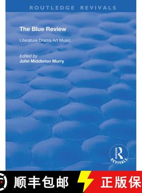 【3-4周达】The Blue Review: Literature Drama Art Music  Numbers One to Three, May 1913 - July 1913 [9780367180102]
