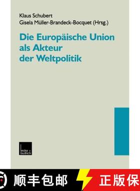 【3-4周达】Die Europäische Union ALS Akteur Der Weltpolitik [9783322932204]
