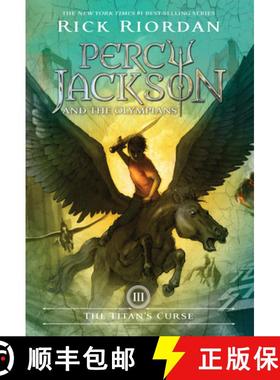 【3-4周达】Percy Jackson and the Olympians, Book Three the Titan's Curse (Percy Jackson and the Olymp... [9781423101482]