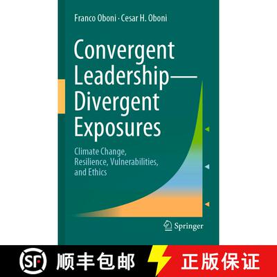 【3-4周达】Convergent Leadership-Divergent Exposures : Climate Change, Resilience, Vulnerabilities, a... [9783030749323]