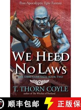 【3-4周达】We Heed No Laws [9781946476241]