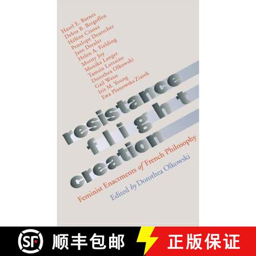 【3-4周达】精装 Resistance, Flight, Creation: Feminist Enactments of French Philosophy [9780801437427]