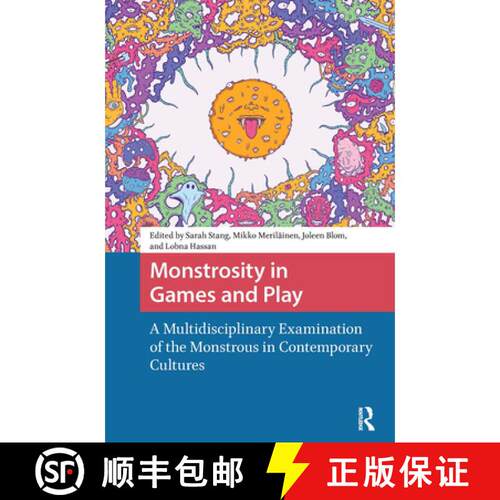 【3-4周达】Monstrosity in Games and Play: A Multidisciplinary Examination of the Monstrous in Contemp... [9781041183068]