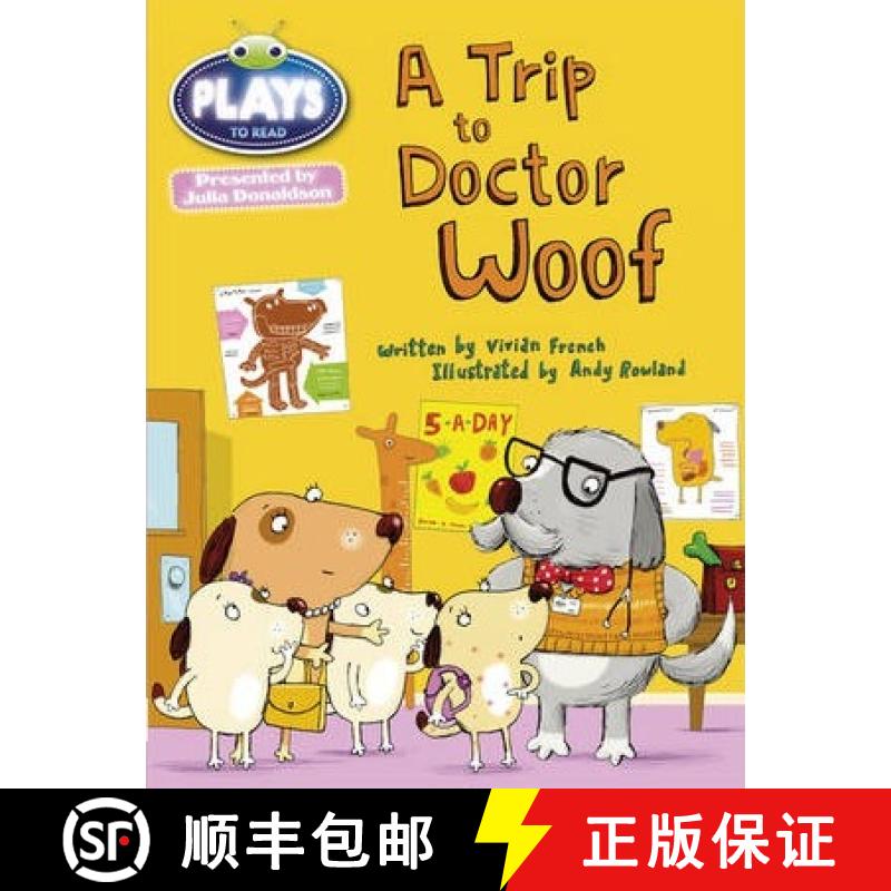【2-3周达】Bug Club Julia Donaldson Plays Blue (KS1)/1B A Trip to Doctor Woof: - BC JD Plays Blue (KS... [9781447926641]