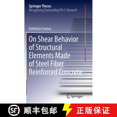 【3-4周达】On Shear Behavior of Structural Elements Made of Steel Fiber Reinforced Concrete (Softcove... [9783319366289]