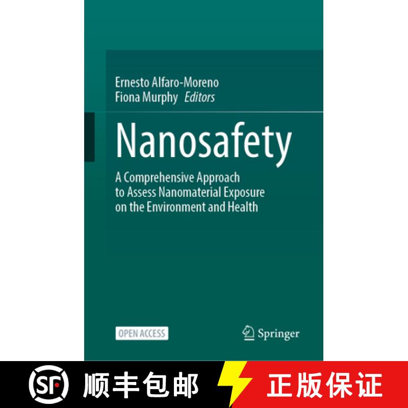 【3-4周达】Nanosafety : A Comprehensive Approach to Assess Nanomaterial Exposure on the Environment a... [9783031938702]