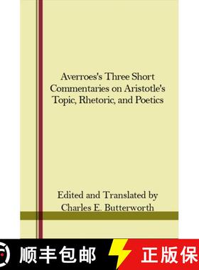 【3-4周达】Averroes's Three Short Commentaries on Aristotle's topics, rhetoric, and poetics [9781438447629]