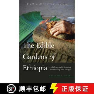 【3-4周达】The Edible Gardens of Ethiopia: An Ethnographic Journey Into Beauty and Hunger [9780816541157]