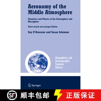 【3-4周达】精装 Aeronomy of the Middle Atmosphere: Chemistry and Physics of the Stratosphere and Meso... [9781402032844]