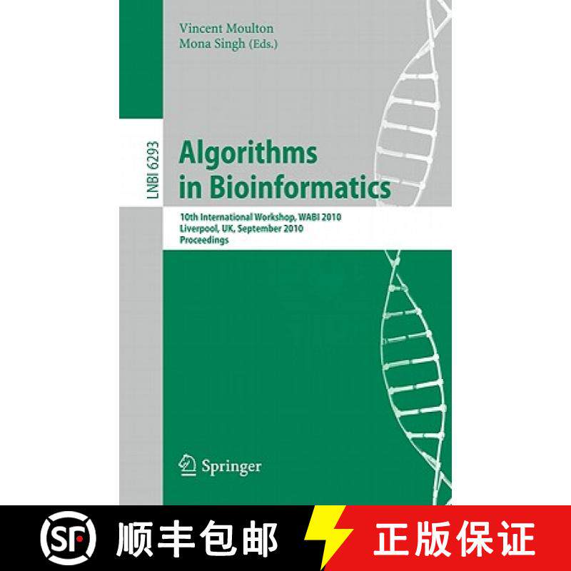 【3-4周达】Algorithms in Bioinformatics: 10th International Workshop, Wabi 2010, Liverpool, Uk, Septe... [9783642152931]