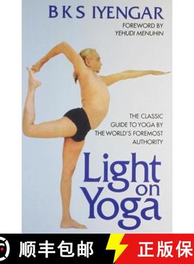 【3-4周达】Light on Yoga: The Classic Guide to Yoga by the World's Foremost Authority [9788172235017]