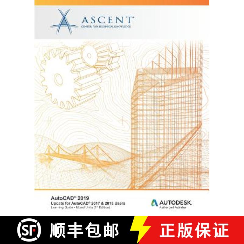 预订 AutoCAD 2019: Update for AutoCAD 2017 & 2018 Users (Mixed Units): Autodesk Authorized Publisher [9781947456662]