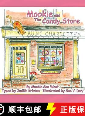 【3-4周达】Mookie and the Candy Store [9780984352616]