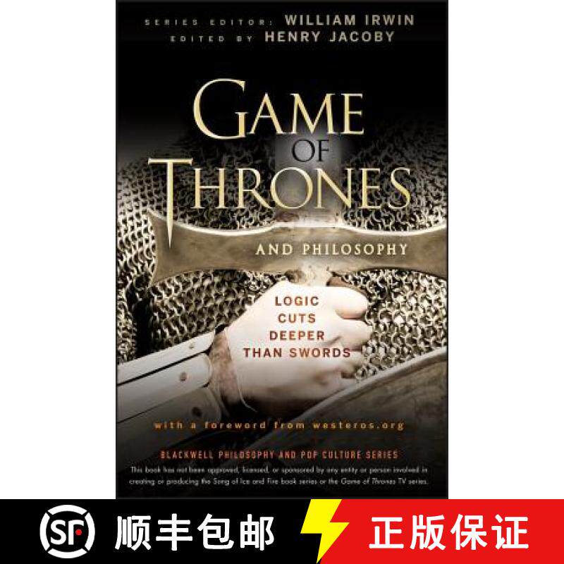 【3-4周达】Game Of Thrones And Philosophy: Logic Cuts Deeper Than Swords [Wiley哲学] [9781118161999]