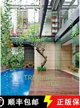 【3-4周达】Tropical Houses : Equatorial Living Redefined [9781864706840]