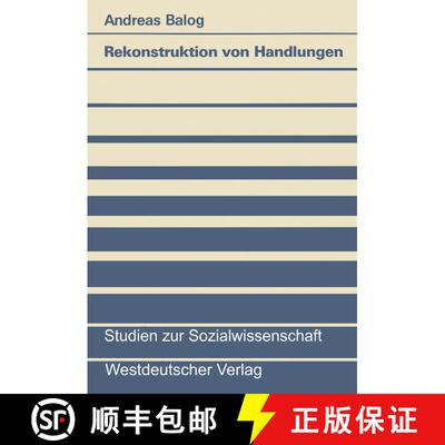 【3-4周达】Rekonstruktion von Handlungen : Alltagsintuitionen und soziologische Begriffsbildung [9783531120317]