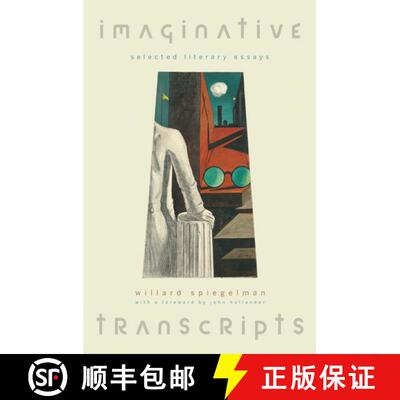 【3-4周达】精装 Imaginative Transcripts: Selected Literary Essays [9780195368130]
