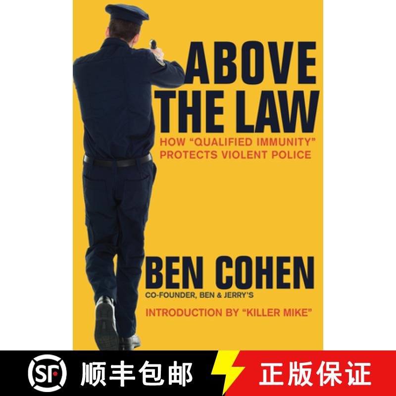 【2-3周达】Above the Law : How Qualified Immunity Protects Violent Police [9781682192573]