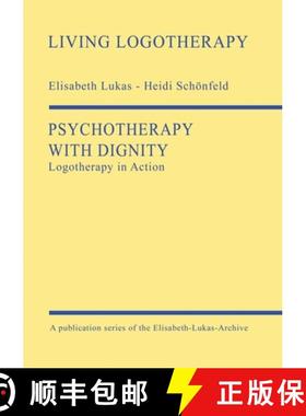 预订 Psychotherapy with Dignity: Logotherapy in Action [9783000666940]