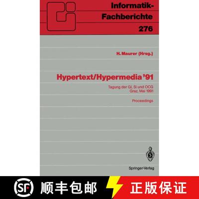 【4周达】Hypertext / Hypermedia '91: Tagung Der Gi, Si Und Ocg, Graz, 27. / 28. Mai 1991 Proceedings [9783540541455]