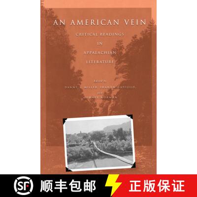 【3-4周达】精装 An American Vein: Critical Readings in Appalachian Literature [9780821415894]