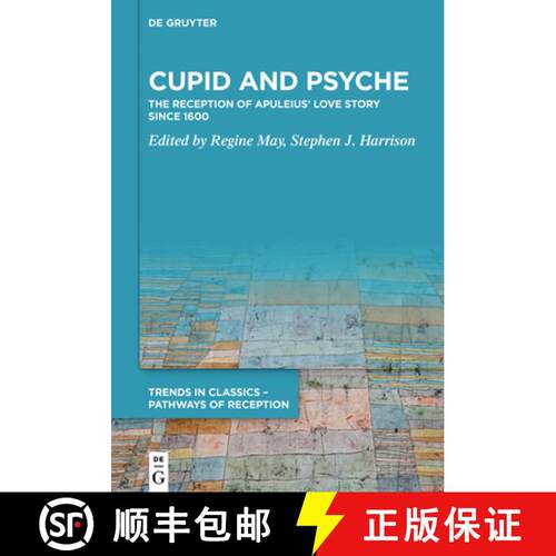 【3-4周达】精装 Cupid and Psyche: The Reception of Apuleius' Love Story Since 1600 [9783110641196]