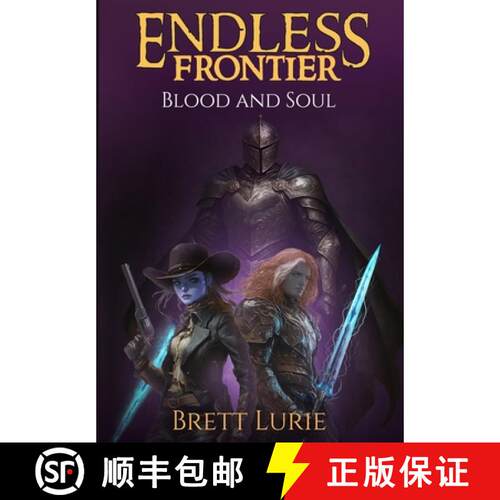 【3-4周达】精装 Endless Frontier (Book 2) Blood and Soul: A Sci-Fi Progression Fantasy Western Adventure [9781969240287]